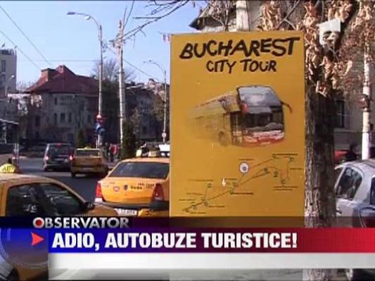 Adio, autobuze turistice in Capitala!