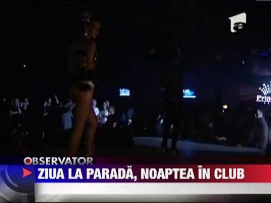 Ziua la parada, noaptea in club