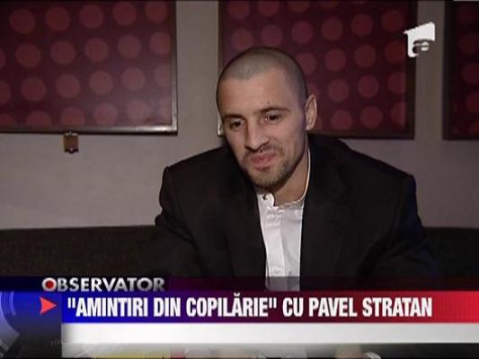 "Amintiri din copilarie" cu Pavel Stratan