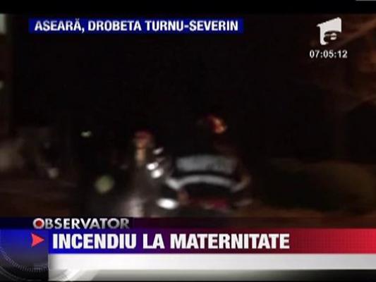 Incendiu la maternitatea din Drobeta Turnu Severin