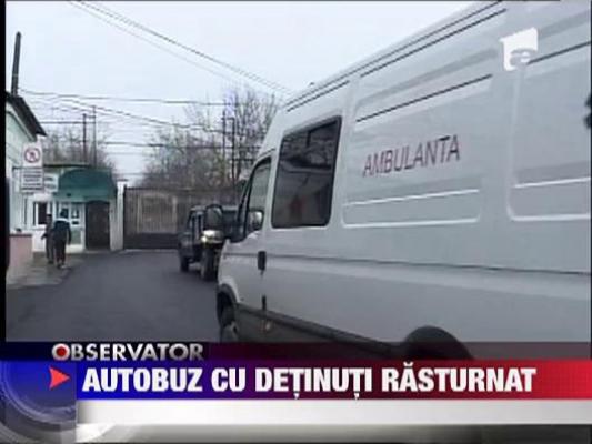 S-a rasturnat autobuzul cu detinuti