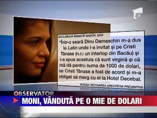 Moni, vanduta pe o mie de dolari!