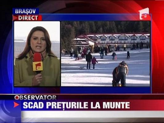 Scad preturile la munte