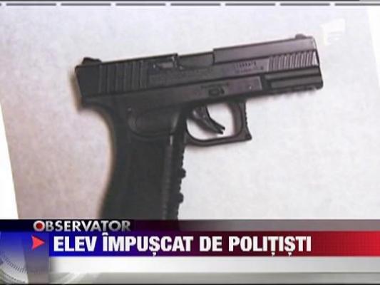 Elev impuscat mortal de politisti