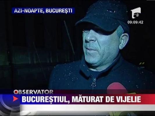 Bucurestiul, maturat de vijelie