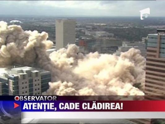 Implozie controlata la Houston