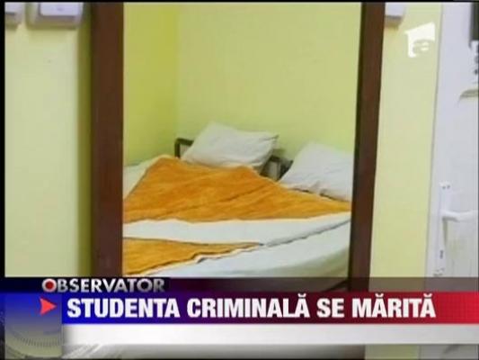 Studenta criminala se marita