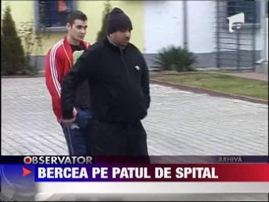 Bercea Mondial, internat de urgenta in spital