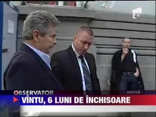 Sorin Ovidiu Vantu a fost condamnat astazi la 6 luni de inchisoare