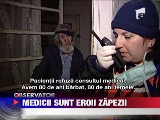 Medicii sunt eroii zapezii