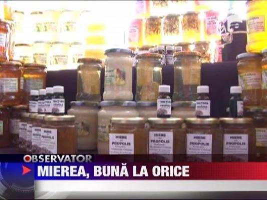 Mierea, buna la orice