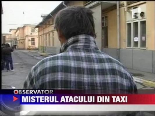 Taximetristul din Iasi atacat ieri de o femeie se simte mai bine