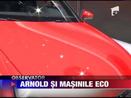 Arnold Schwarzenegger si masinile Eco
