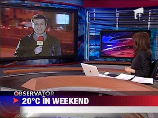 20 grade Celsius in weekend