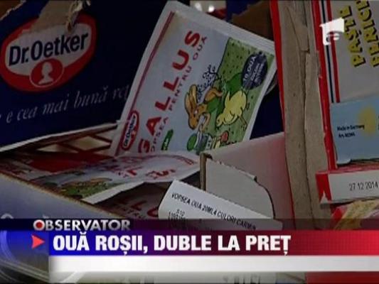 Oua rosii, duble la pret