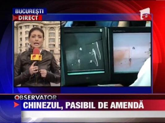 Chinezul, pasibil de amenda