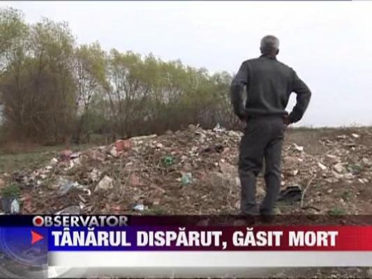 Tanarul de 21 de ani disparut a fost gasit mort