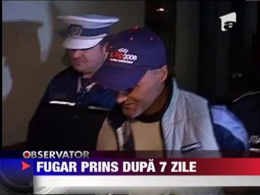 Fugar prins dupa o saptamana