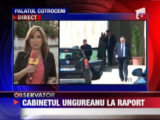 Cabinetul Ungureanu la raport