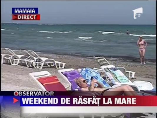 Weekend de rasfat la mare