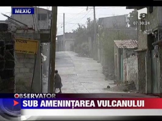 Mexic, sub amenintarea vulcanului