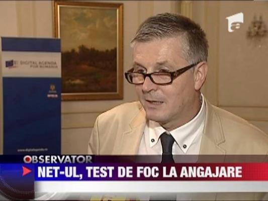 Net-ul, test de foc la angajare