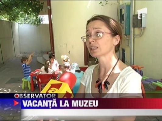 Vacanta la muzeu