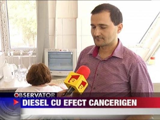 Motorina e combustibil pentru cancer!