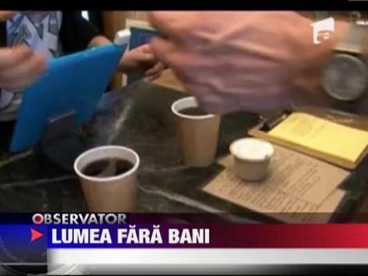 Lumea fara bani in numerar