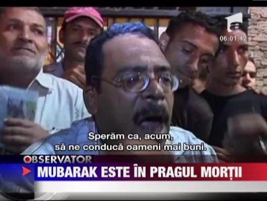 Hosni Mubarak, in pragul mortii