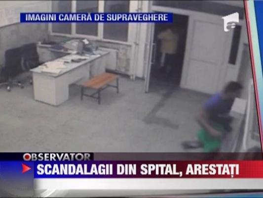 Scandalagii din spital, arestati