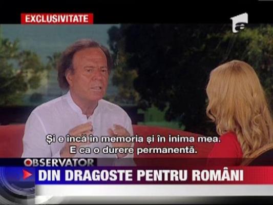 Julio Iglesias, din dragoste pentru romani