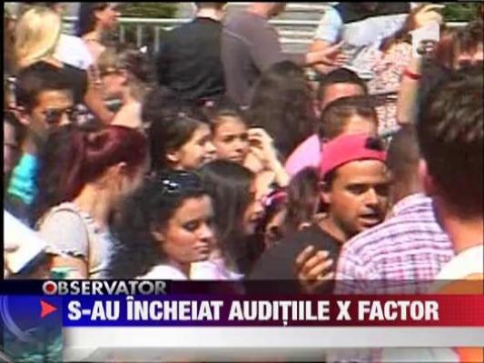 S-au incheiat auditiile pentru X Factor
