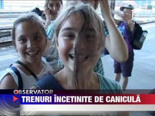 Trenuri incetinite de canicula