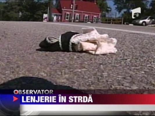 I-a aruncat lenjeria intima in strada!