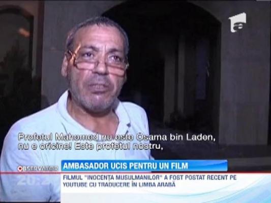 Ambasadorul SUA din Libia, ucis pentru un film