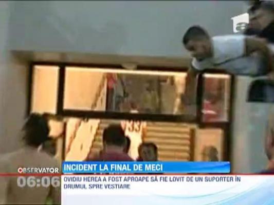 Ovidiu Herea aproape sa fie lovit de un suporter in drumul spre vestiare