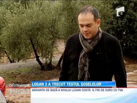 Noul Logan a trecut cu succes testele specialistilor