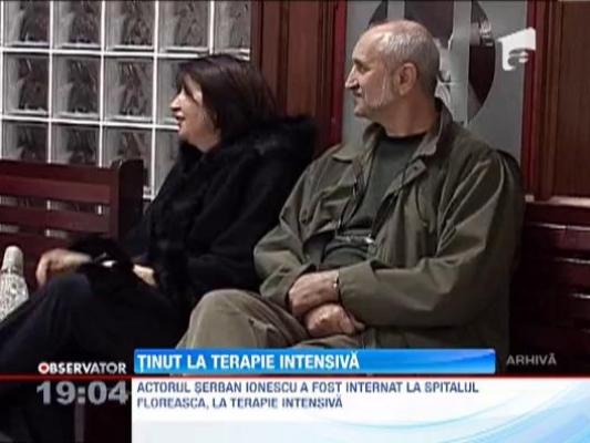 Serban Ionescu, in strare foarte grava. Medicina nu-l mai poate ajuta!