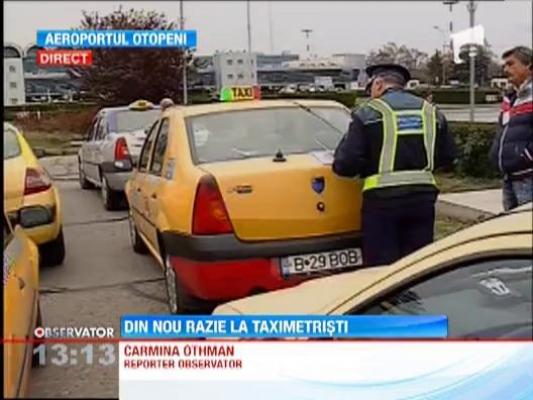 Razie la taximetristii din zona aeroportului Henri Coanda