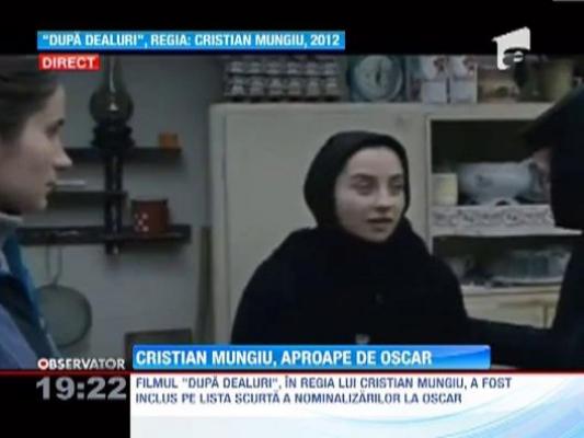 Pelicula "Dupa dealuri" a lui Cristian Mungiu, pe lista scurta a nominalizarillor la Oscar