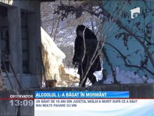 Alcoolul l-a bagat in mormant pe un baiat de 16 ani din judetul Vaslui