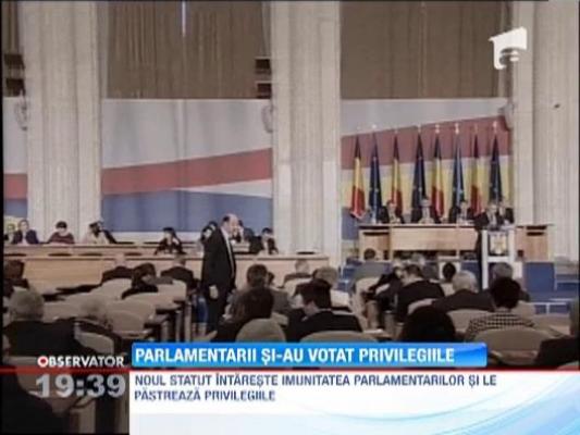 Parlamentarii si-au votat privilegiile