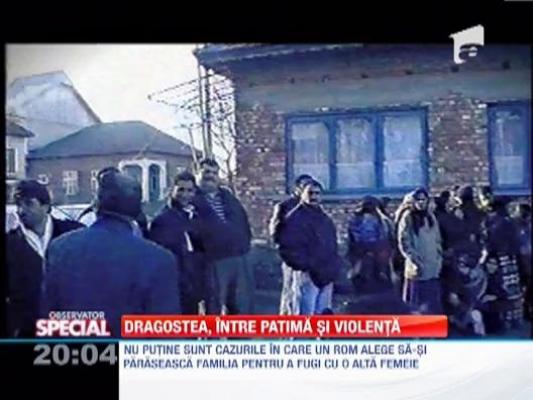 Dragostea tiganeasca, intre patima si violenta