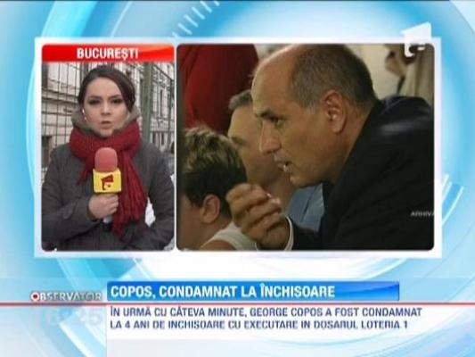 George Copos, condamnat la 4 ani de inchisoare cu executare