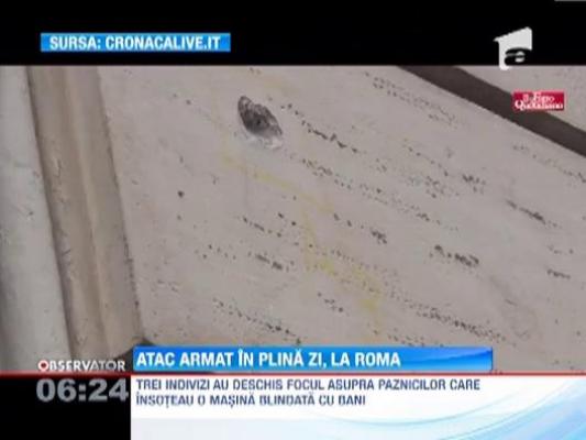 Atac armat in plina zi, la Roma. 3 indivizi au atacat o masina blindata care transporta bani