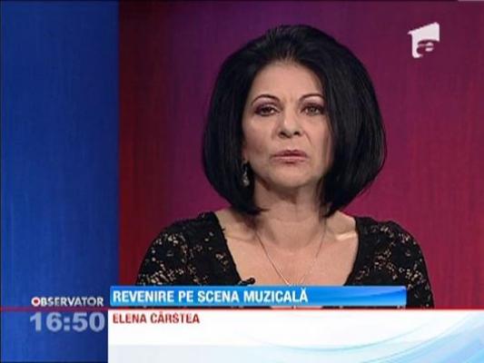 Elena Carstea revine pe scena muzicala