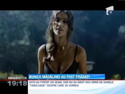 Bunicii Madalinei Ghenea, pradati de hoti