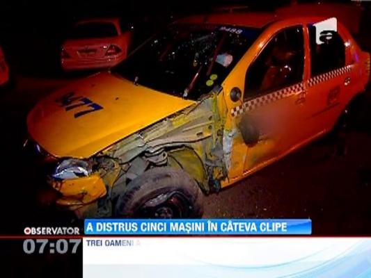 Un taximetrist a distrus cinci masini dintr-o lovitura