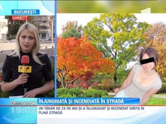 O tanara din Botosani a fost injunghiata si incendiata in strada de iubit
